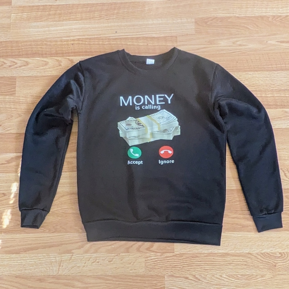 "money's calling" pullover